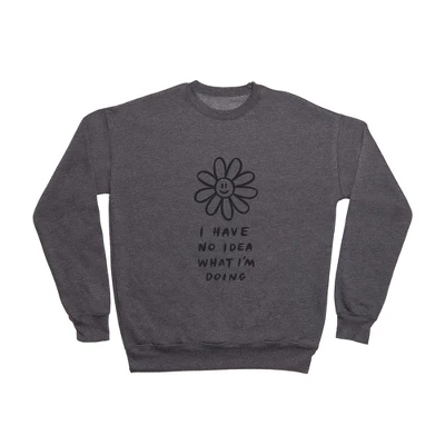 Charly Clements No Idea What I'm Doing Sweatshirt - Deny Designs 5 Charly Clements No Idea What I'm Doing Sweatshirt - Deny Designs - Image 5