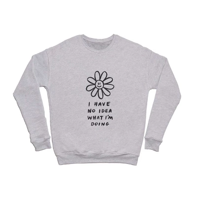 Charly Clements No Idea What I'm Doing Sweatshirt - Deny Designs 4 Charly Clements No Idea What I'm Doing Sweatshirt - Deny Designs - Image 4